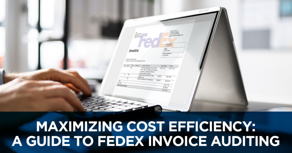 A Guide to FedEx Invoice Auditing